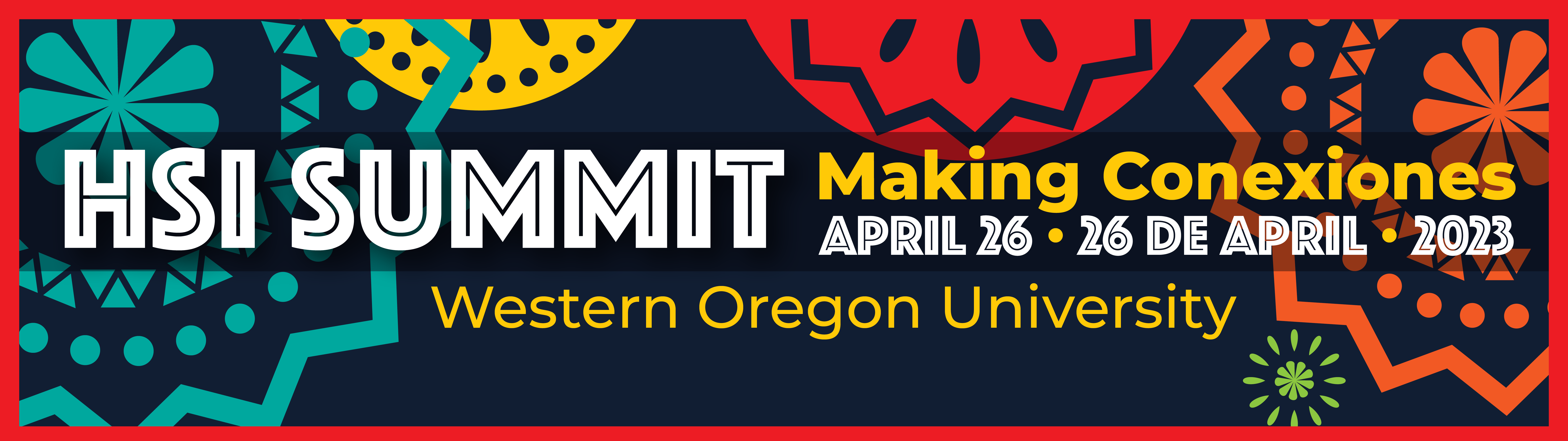 HSI Summit Making Conexiones April 26 2023 Western Oregon University