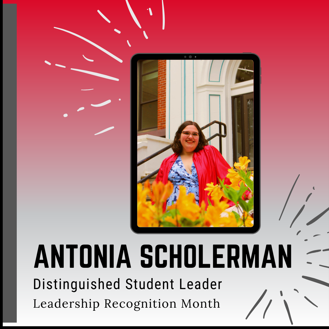 Antonia Scholerman - Distinguished Student Leader - May 15